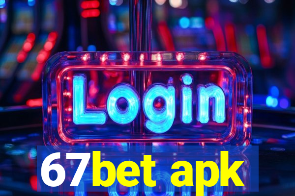 67bet apk